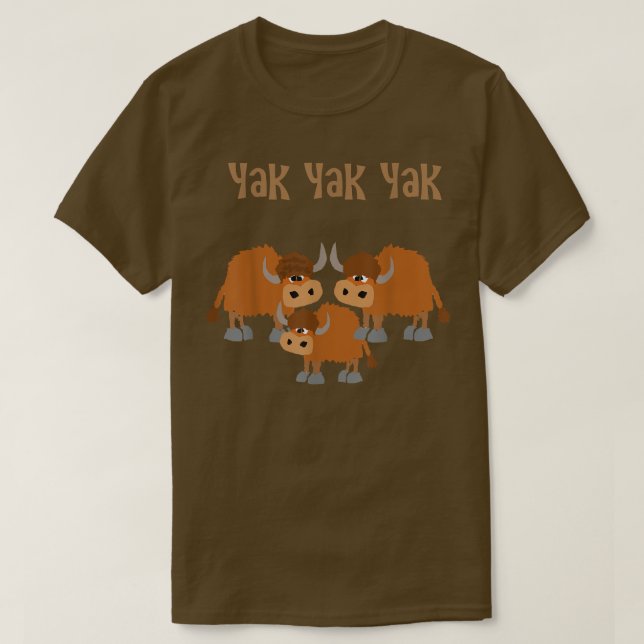 T-shirt Smiletodaytees Funny Yak Yak Yak Yak (Design devant)