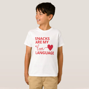 T-shirt Snacks Is My Love Language