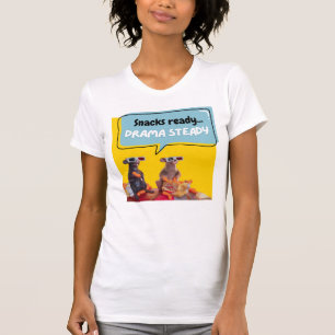 T-shirt Snacks Ready, Drama Steady