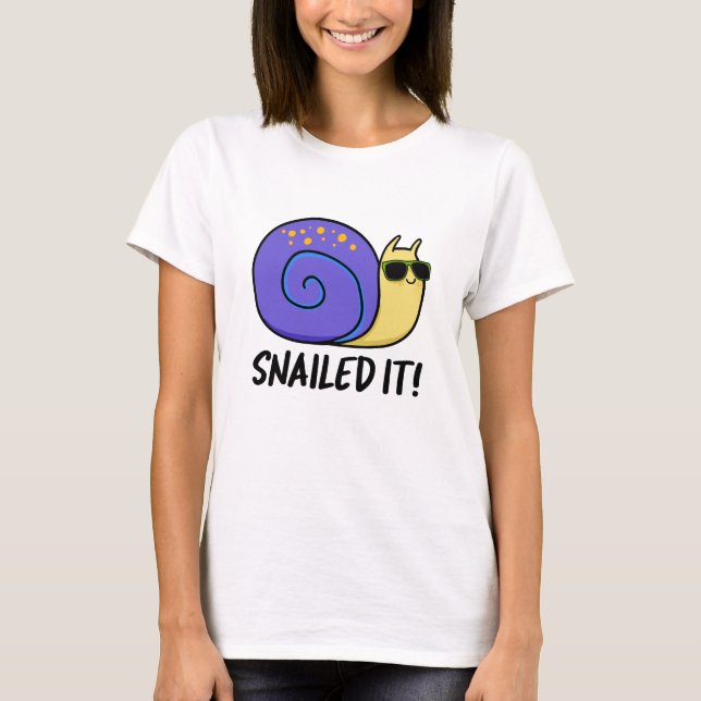 T-shirt Snail It Funky Snail Pun (Devant)