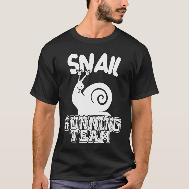 T-shirt Snail Running Team  Sarcastic Runners Workout Lazy (Devant)