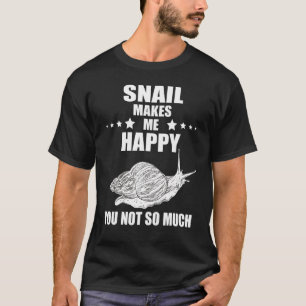 T-shirt Snail Shell Me Rend Heureux Mollusk Snails