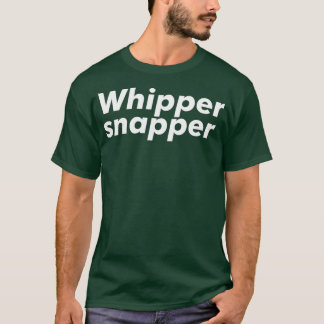 T-shirt Snapper Whipper