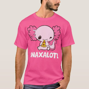 T-shirt Snaxalotl Funny Axolotl Pizza Cute Axolotl