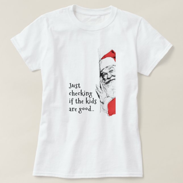 T-shirt Sneaky Père Noël, juste vérifier les enfants (Design devant)