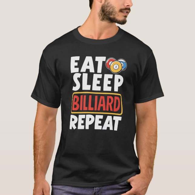 T-shirt Snooker Player Pool Eat Sleep Billiard Repeat (Devant)