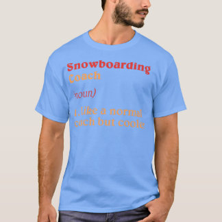 T-shirt Snowboard Coach Définition Funny Snowboarder Hu