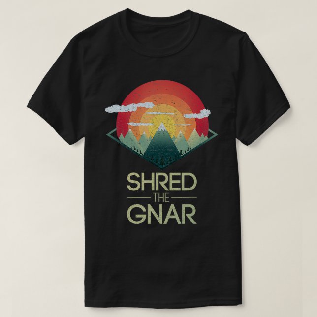 T-shirt Snowboard Shred The Gnar Ski Winter Mountain Cadea (Design devant)