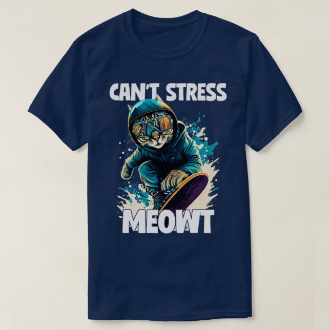 T-shirt Snowboard Snowboard Cant Stress Meowt1 (Design devant)