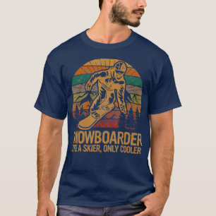 T-shirt Snowboarder comme un skieur seulement Ski Glacière