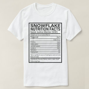 T-shirt Snowflake Nutrition Facts Drôle Anti-Socialiste U