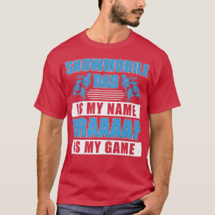 T-shirt Snowmobile Papa Est Mon Nom Funny Snowmobile équit