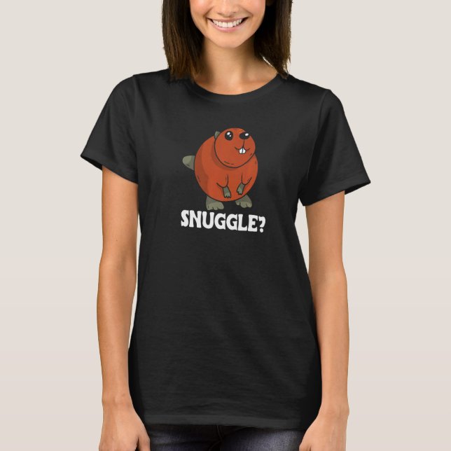 T-shirt Snuggle for Beaver Fans (Devant)