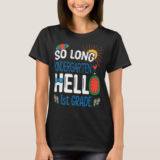 T-shirt So Long Kindergarten Hello 1st Grade Student Teach (Devant)