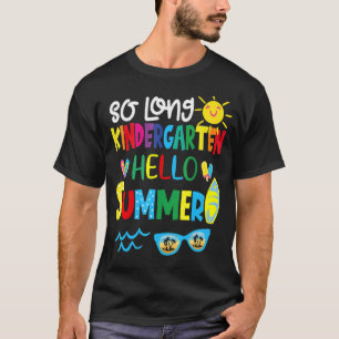 T-shirt So Long Kindergarten Hello Été Enseignant Étudiant