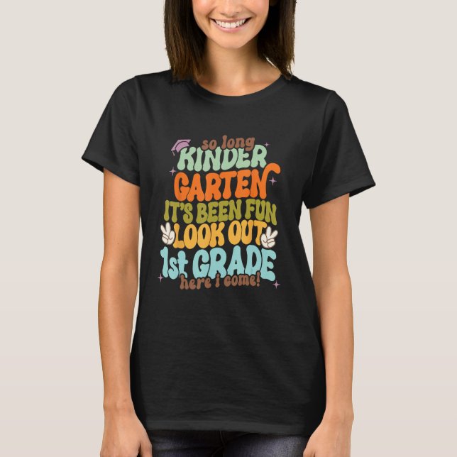T-shirt So Long Kindergarten Look Out First Grade  Graduat (Devant)