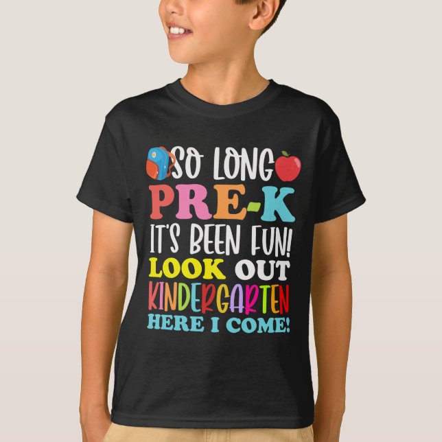 T-shirt So Long Pre-k It's Been Fun Look Out (Devant)