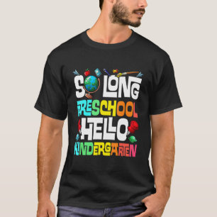 T-shirt So Long préscolaire Bonjour maternelle Pré K Gradu