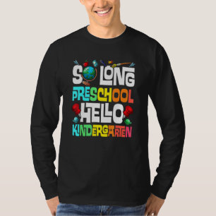 T-shirt So Long préscolaire Bonjour maternelle Pré K Gradu