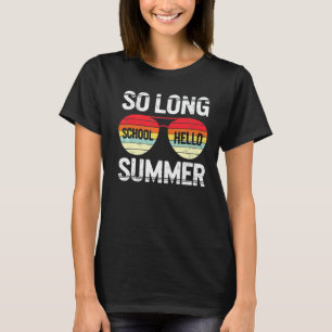 T-shirt So Long School Bonjour Été Dernier Jour De La Retr