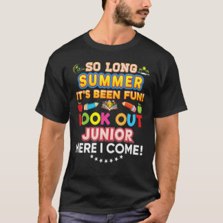 T-shirt So Long Summer Look Out Junior Here I Come It s Fu
