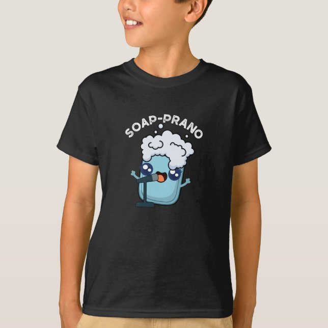 T-shirt Soap-prano Funny Soprano Soprano Soap Pun Dark BG (Devant)