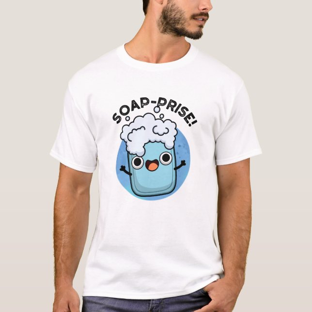 T-shirt Soap-prix Funny Surpris Soap Pun (Devant)