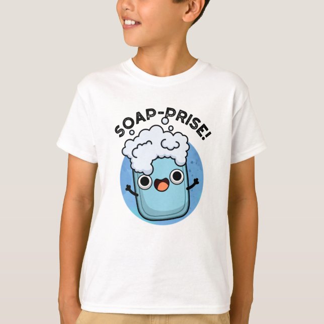 T-shirt Soap-prix Funny Surpris Soap Pun (Devant)