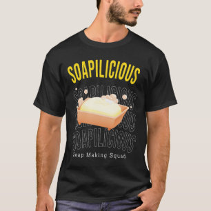 T-shirt Soapilicious Ironic Citation Crafter Hobby