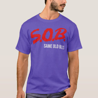 T-shirt SOB mêmes anciennes factures