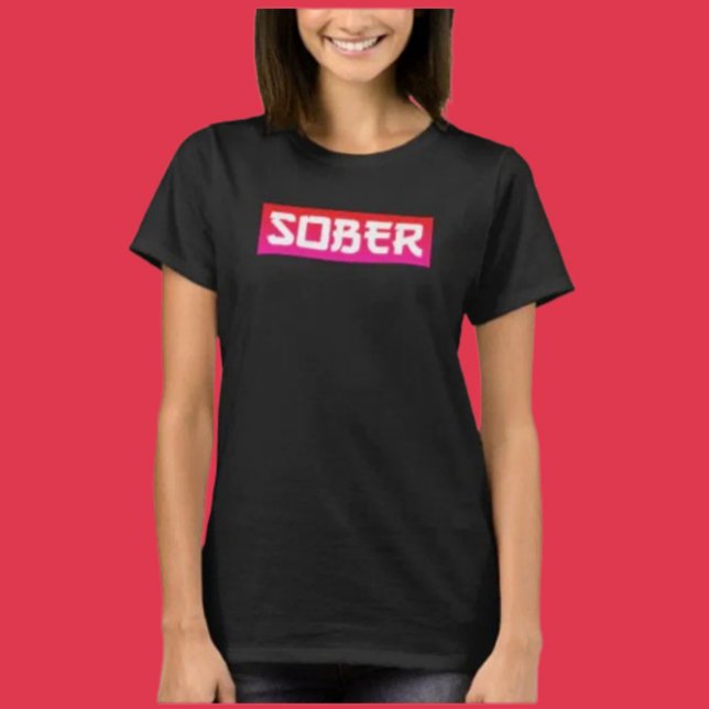 T-SHIRT SOBER (Créateur téléchargé)