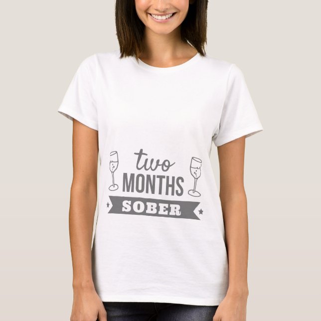 T-shirt Sober de deux mois (Devant)