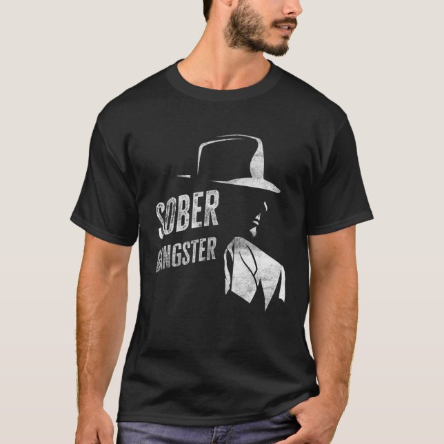 T-shirt Sober Gangster Sobriety Clean Image Distress drôle (Devant)