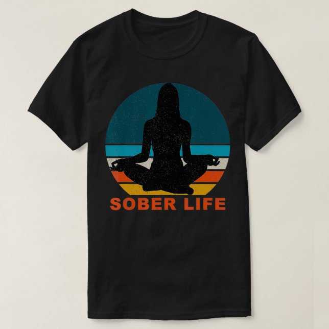 T-shirt Sober Life Sober Anniversaire Rétro Méditation pou (Design devant)