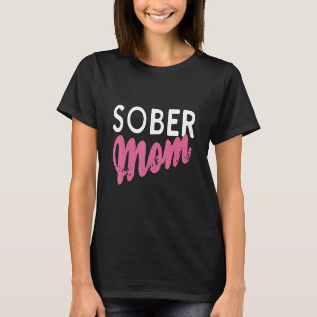 T-shirt Sober Mom Retro Sobriety Designs Present (Devant)