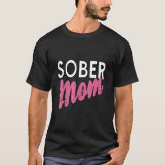 T-shirt Sober Mom Retro Sobriety Designs Present