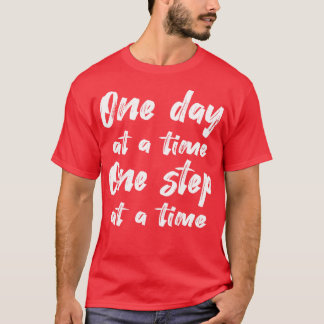 T-shirt Sobriété Un Jour À La Fois Un Pas À La Fois II
