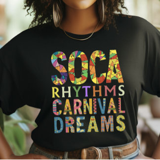 T-shirt Soca Rhythms & Carnival Dreams, Carnaval de Trini