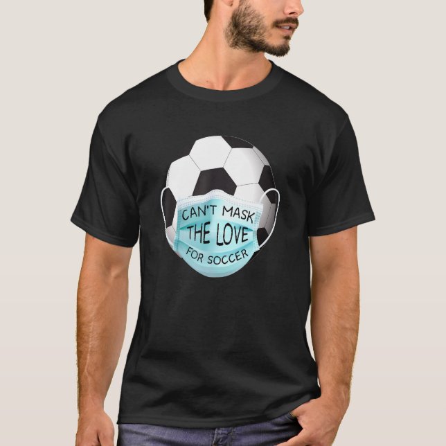 T-shirt Soccer Amour Ball Visage Masque Dire Sport Cool (Devant)