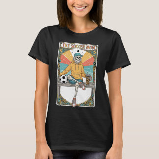 T-shirt Soccer Mom Tarot Card Skeleton Coffee Byll Sidelin