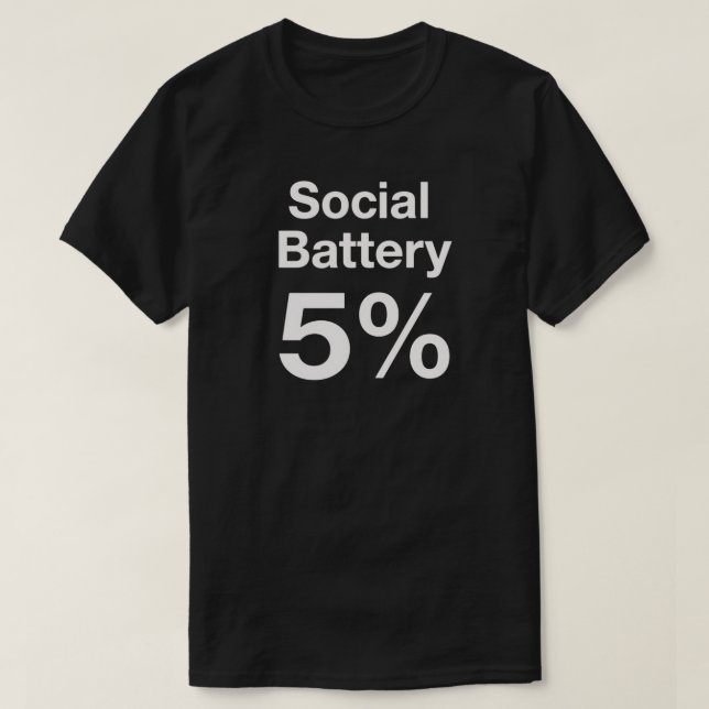 T-shirt Social Battery 5% Minimal Introvert Quote (Design devant)