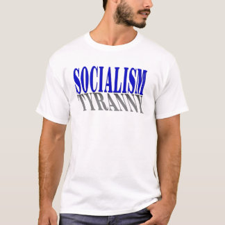 T-shirt Socialisme-Tyrannie-Chemise