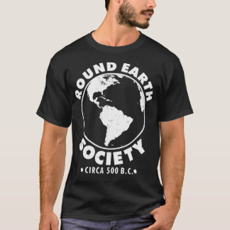 T-shirt Société de la terre ronde drôle dire cadeau