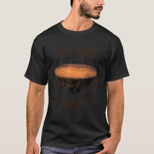 T-shirt Société Mars Plat Mars Mars Est Une Planète Plate