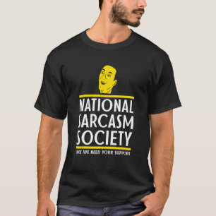 T-shirt Société nationale de sarcasme Wordplay Punny meme