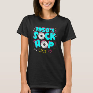 T-shirt Sock Hop Music Dancing 1950 Retro Fun