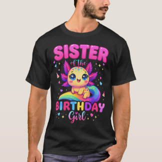 T-shirt Sœur de la fille qui fête son anniversaire Axolotl