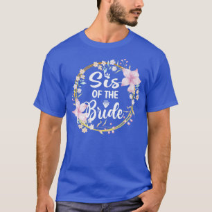 T-shirt Sœur de la mariée Shower de mariage Sœur de la mar