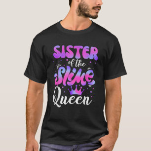 T-shirt Soeur De La Slime Reine Anniversaire Fille Corresp
