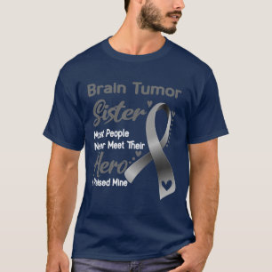 T-shirt Soeur De La Tumeur Du Cerveau La Plupart Des Gens